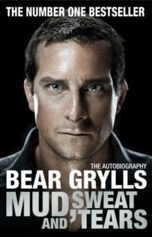 Mud Sweat And Tears Book By Bear Grylls
