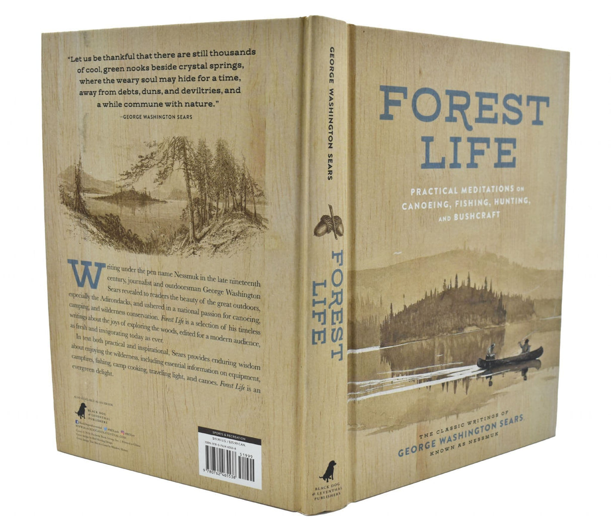 The Forest Life Book : A Classic Guide to Canoeing, Fishing, Hunting, and Bushcraft