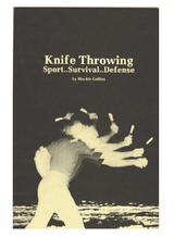 Knife Throwing: Sports Survival Defense Book by Blackie Collins