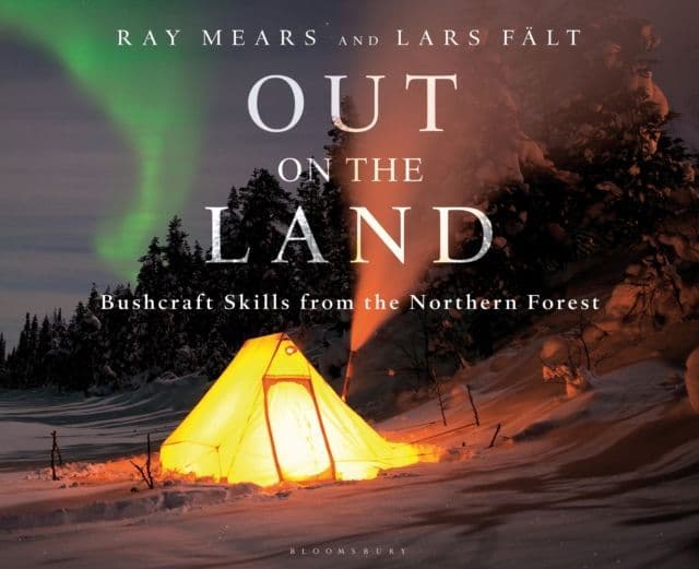 Out On The Land: Bushcraft Skills From The Northern Forest - Book